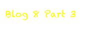 Blog 8 Part 3
