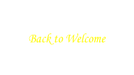 

        Back to Welcome