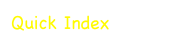 Quick Index