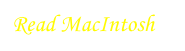 Read MacIntosh